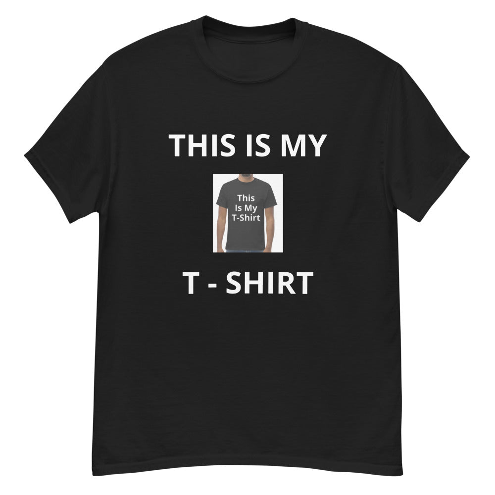 This Is My T-Shirt T-Shirt
