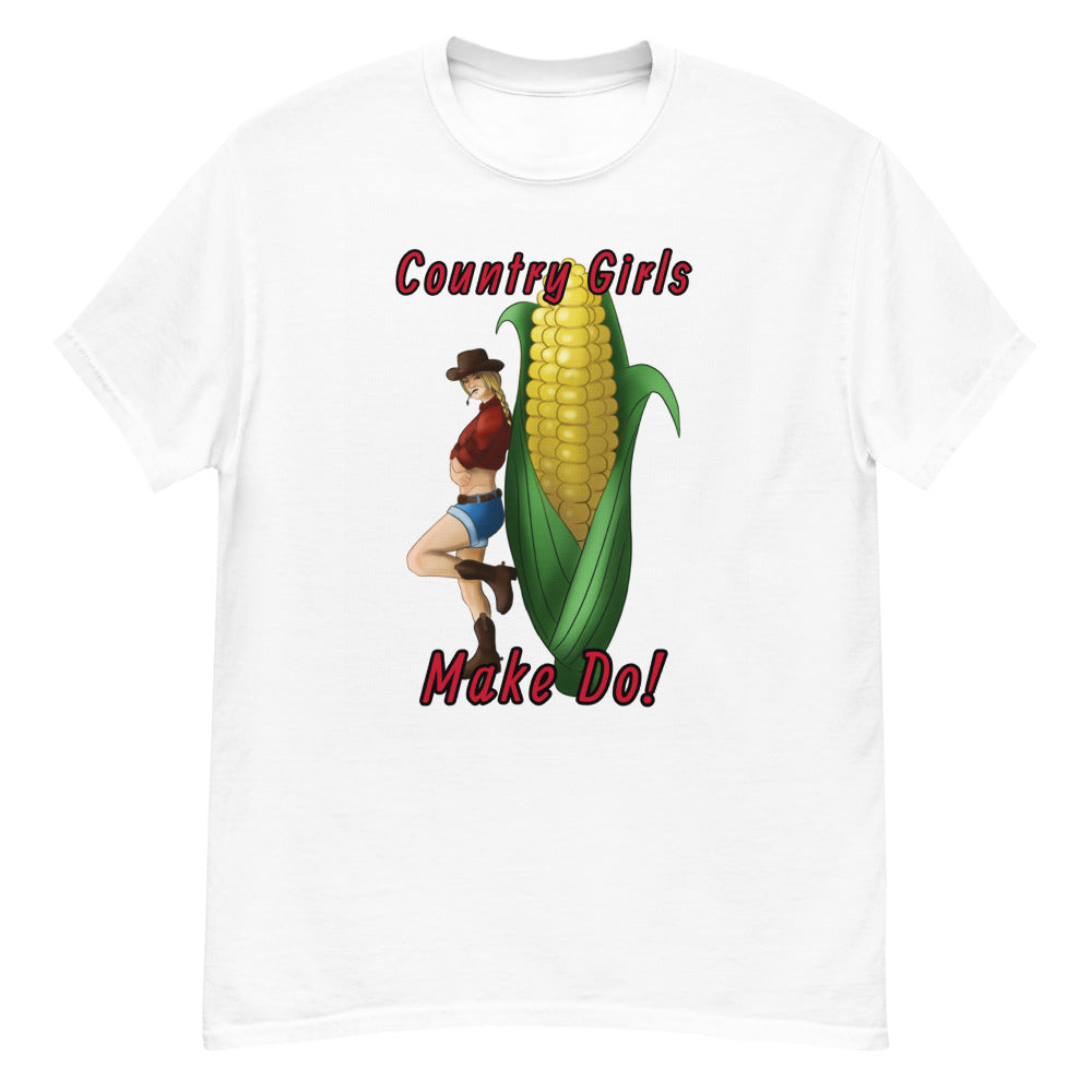 "Country Girls Make Do!" T-Shirt