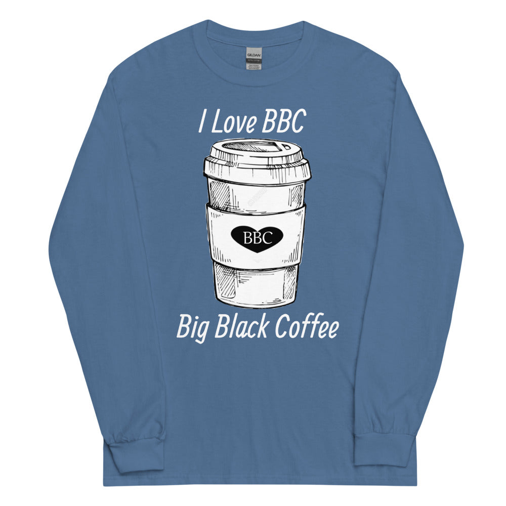 I Love BBC ( Big Black Coffee ) Long Sleeve Shirt
