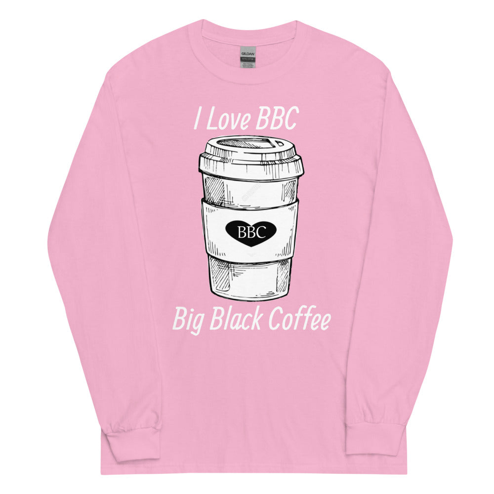 I Love BBC ( Big Black Coffee ) Long Sleeve Shirt