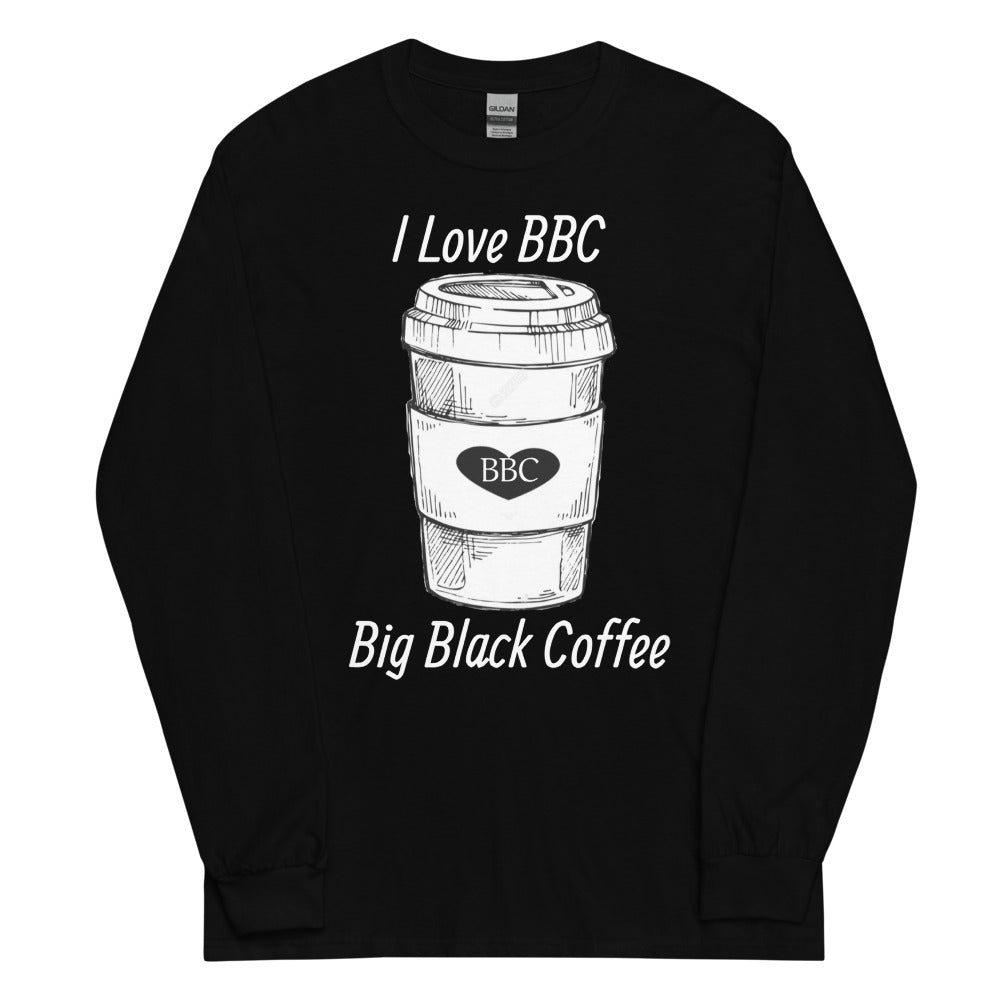 I Love BBC ( Big Black Coffee ) Long Sleeve Shirt – Casual Edge Clothing