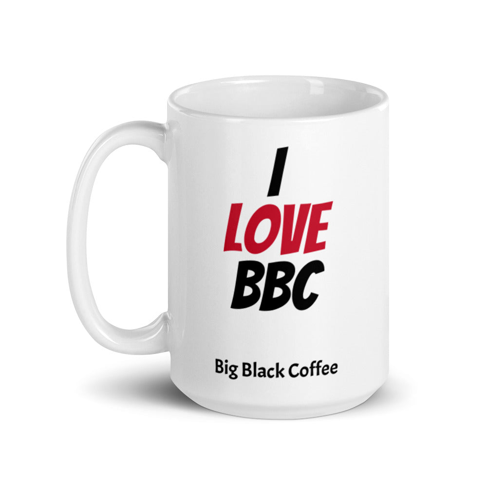 I Love BBC ( Big Black Coffee ) Mug – Casual Edge Clothing